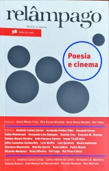 RELÂMPAGO. Revista de Poesia. Nº38 - Poesia e Cinema. Directores: Carlos Mendes de Sousa, Fernando Pinto do Amaral, Gastão Cruz, Paulo Teixeira